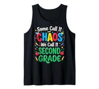 Some Call It Chaos We Call It Second Grade Canotta