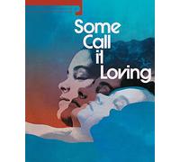Some Call It Loving (2 Blu-Ray) [Edizione: Stati Uniti]