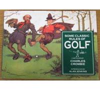 Some Classic Rules of Golf - Cartoons by Charles Crombie
