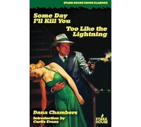 Some Day I'll Kill You / Too Like the Lightning