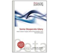 Some Desperate Glory: Edwin Campion Vaughan, Battle of Passchendaele, Henry Holt and Company