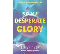 Some Desperate Glory: The Hugo Award-winning novel