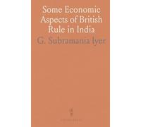 Some Economic Aspects of British Rule in India