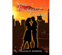 Some Enchanted Evening