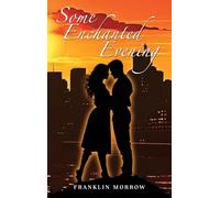 Some Enchanted Evening