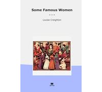 Some Famous Women