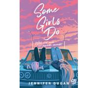 Some Girls do: Wild und auch ein bisschen verrückt