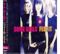 Some Girls - Feel It