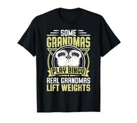 Some Grandmas Play Bingo Real Grandmas Lift Maglietta