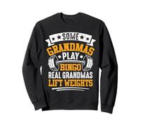 Some Grandmas Play Bingo Real Grandmas Lift Weights Felpa