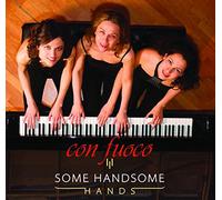 Some Handsome Hands - Con Fuoco