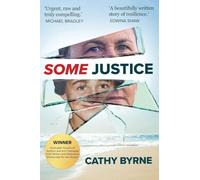 Some Justice: A memoir of seeking truth and finding freedom