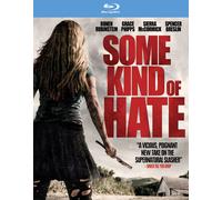 Some Kind of Hate (Blu-ray) Ronen Rubinstein Grace Phipps Sierra McCormick