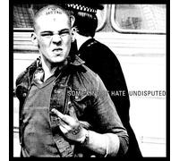 Some Kind Of Hate - Undisputed