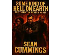 Some Kind of Hell on Earth: The Third Tim Reaper Novel