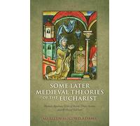Marilyn McCord Ad Some Later Medieval Theories of the Euchar (Copertina rigida)