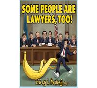 SOME LAWYERS ARE PEOPLE TOO!: 2026 Edition