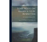 Some Notes on America to be Rewritten (Tascabile)