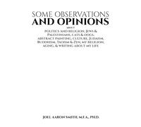 Some Observations and Opinions