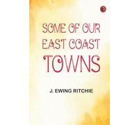 Some of Our East Coast Towns