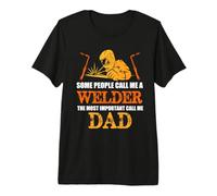 Some People Call Me A Welder Dad Funny Welding Welders Maglietta Premium