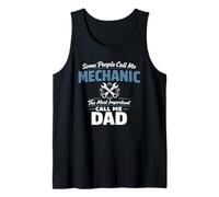 Some People Call Me Mechanic Dad Blue Collar Job Daddy Canotta