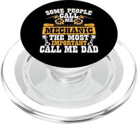 Some People Call Me Mechanic The Most Important Call Me Dad PopSockets PopGrip per MagSafe