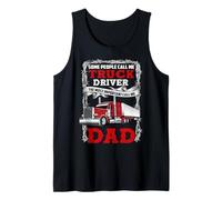Some People Call Me Truck Driver Dad Funny Trucker Canotta