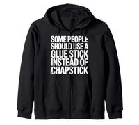 Some People Need A Glue Stick Not Chapstick Felpa con Cappuccio