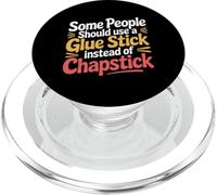 Some People Need A Glue Stick Not Chapstick - PopSockets PopGrip per MagSafe