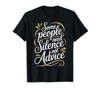 Some People Need Silence Not Advice verità introversa Maglietta