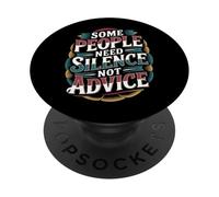 Some People Need Silence Not Advice Verità introversa - PopSockets PopGrip Adesivo