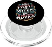 Some People Need Silence Not Advice Verità introversa - PopSockets PopGrip per MagSafe