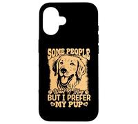 Some People Want A Hug But I Prefer My Pup Golden Retriever Custodia per iPhone 16