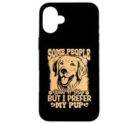 Some People Want A Hug But I Prefer My Pup Golden Retriever Custodia per iPhone 16 Plus