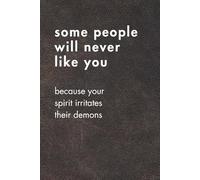 Some People Will Never Like You. Brown Leather Edition.: Funny Job Title Notebook for Women & Men - Hilarious Office Gift, Sarcastic Journal for Work Stress Relief & Daily Chaos