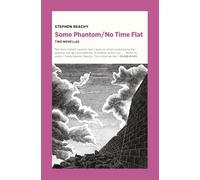 Some Phantom / No Time Flat