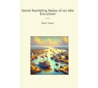 Some Rambling Notes of an Idle Excursion