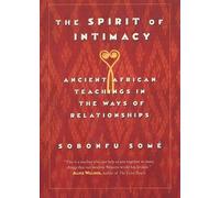 Some Sobonfu The Spirit of Intimacy (Tascabile)