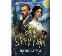 Some Starry Night: A Novel of Vincent van Gogh and Emily Dickinson