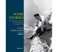 Some stories. Sfide di business e di sport di un imprenditore fuori dagli schemi