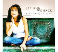 Some Things I Know by Lee Ann Womack