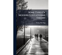 Some Types Of Modern Educational Theory