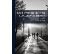 Some Types Of Modern Educational Theory