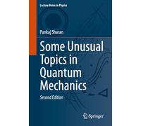 Some Unusual Topics in Quantum Mechanics: 1020