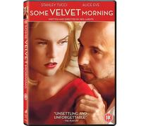Some Velvet Morning (DVD) Alice Eve Stanley Tucci