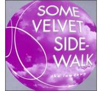 Some Velvet Sidewalk - Lowdown