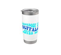 Somebody in Buffalo Loves Me Modern Boho Vibe Bicchiere termico in acciaio inox doppia parete