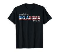Somebody In Oklahoma Loves Me Bandiera USA Qualcuno in OK Souvenir Maglietta