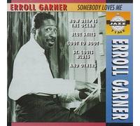 Erroll Garner - Somebody Loves Me